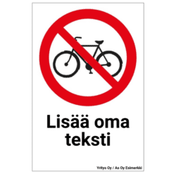 Tuotekuva: kieltokyltti polkupyörät kielletty 20x30 oma teksti